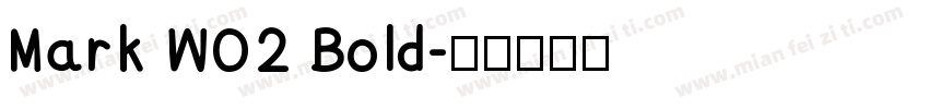Mark W02 Bold字体转换